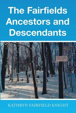 Book cover of The Fairfields Ancestors and Descendants