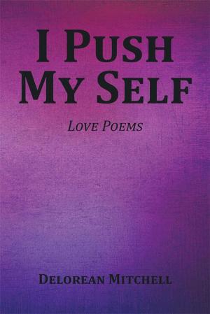 Cover of the book I Push My Self by Svetlana Miskovic