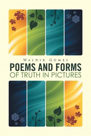 Cover of the book Poems and Forms of Truth in Pictures by Genevieve Tallman Arbogast