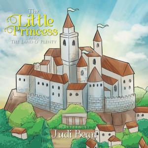 Cover of the book The Little Princess and the Land O’ Plenty by Earlina Gilford Weaver