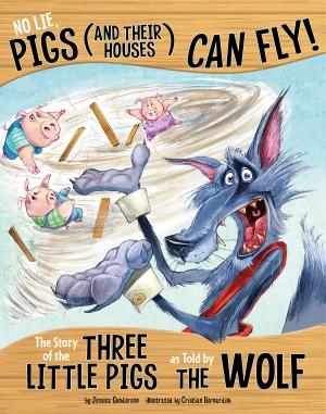 Book cover of No Lie, Pigs (and Their Houses) Can Fly!
