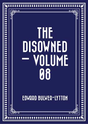 Cover of the book The Disowned — Volume 08 by A. P. Russell