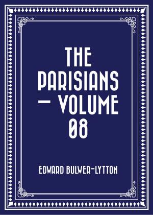 Cover of The Parisians — Volume 08