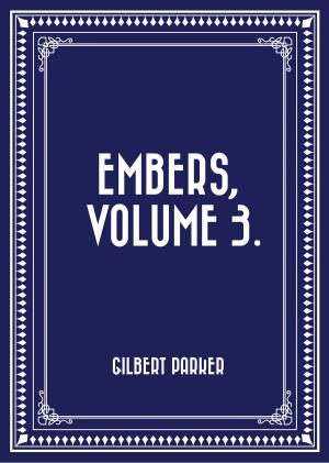Cover of the book Embers, Volume 3. by Andrew Lang