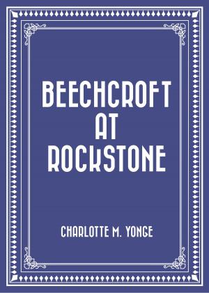 Cover of the book Beechcroft at Rockstone by B. J. Griswold