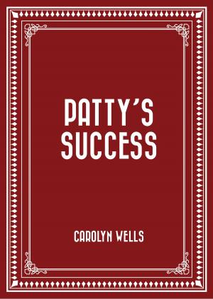 Cover of the book Patty's Success by Charles Kingsley