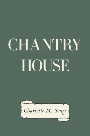 Cover of the book Chantry House by Nancy Blanton