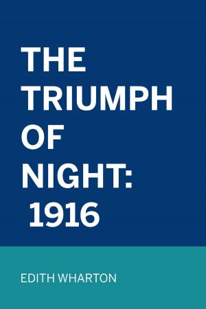 Cover of the book The Triumph Of Night: 1916 by Arthur Quiller-Couch