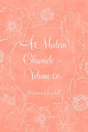 Cover of the book A Modern Chronicle — Volume 06 by Arthur B. Reeve
