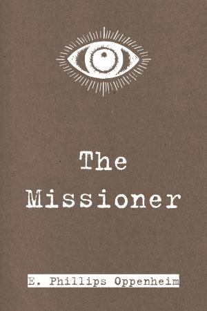 Cover of the book The Missioner by G. A. Henty