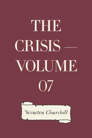 Cover of the book The Crisis — Volume 07 by Bret Harte