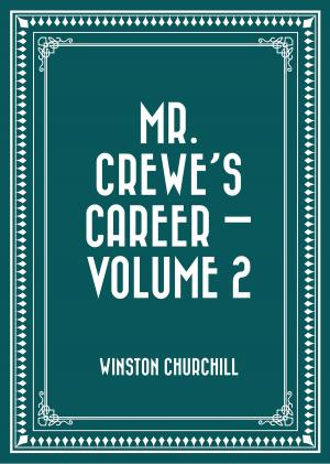 Book cover of Mr. Crewe's Career — Volume 2