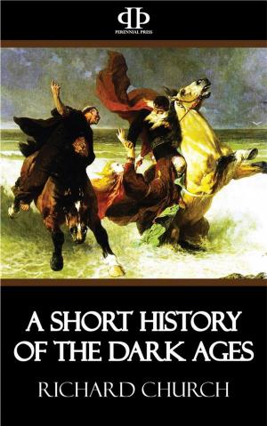 Cover of the book A Short History of the Dark Ages by Edward Lane