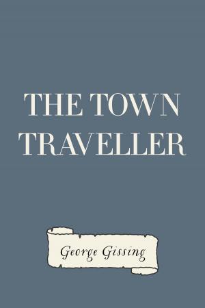Cover of the book The Town Traveller by Anthony Hope