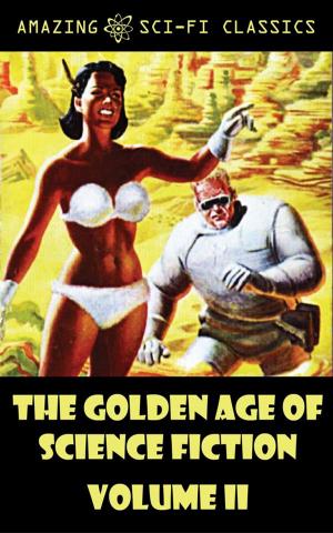 Book cover of The Golden Age of Science Fiction - Volume II