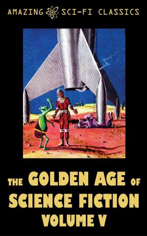 Book cover of The Golden Age of Science Fiction - Volume V