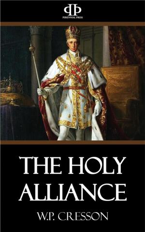 Cover of the book The Holy Alliance by Heidi Rüppel, Jürgen Apel