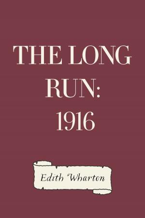 Cover of the book The Long Run: 1916 by Booth Tarkington