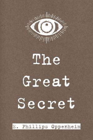 Cover of the book The Great Secret by Ann S. Stephens