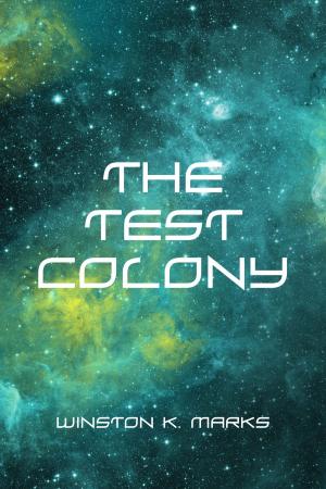 Cover of the book The Test Colony by Emerson Hough