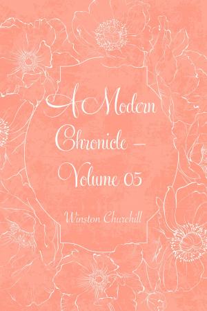 Cover of the book A Modern Chronicle — Volume 05 by Frances Hodgson Burnett