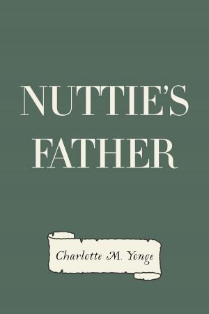 Cover of the book Nuttie's Father by Bret Harte