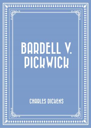 Cover of the book Bardell v. Pickwick by William Henry Giles Kingston