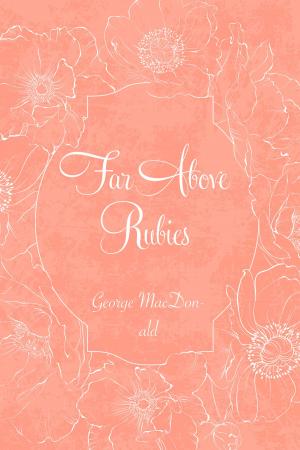 Cover of the book Far Above Rubies by Booth Tarkington