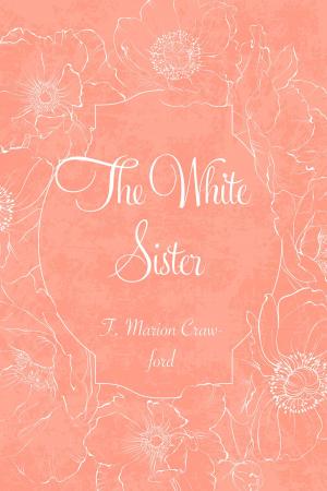 Cover of the book The White Sister by Matthew Kressel
