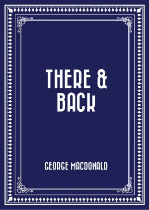 Cover of the book There & Back by Frank Richard Stockton