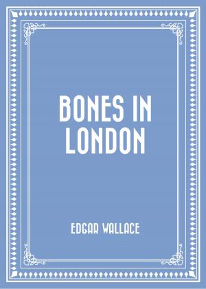 Cover of the book Bones in London by Charles Dickens