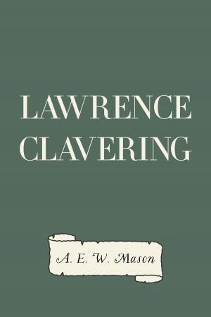 Cover of the book Lawrence Clavering by Edward Bulwer-Lytton