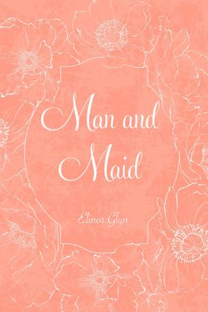 Cover of the book Man and Maid by Aunt Fanny