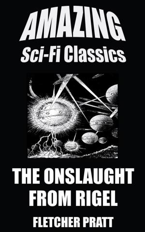 Cover of the book The Onslaught from Rigel by Evelyn E. Smith, Roger Dee, Ross Rocklynne, Jim Harmon, J.F. Bone, Robert Abernathy, C.L. Moore, Walter Bupp, Edmond Hamilton, Algis Budrys, Mark Clifton
