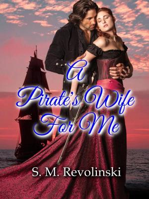 Cover of A Pirate’s Wife For Me