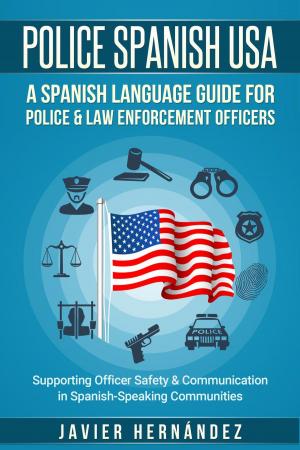 Cover of Police Spanish USA: A Spanish Language Guide for Police & Law Enforcement Officers