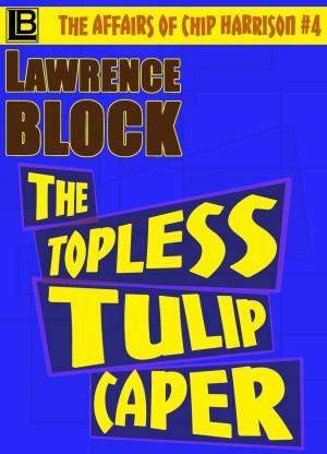 Book cover of The Topless Tulip Caper