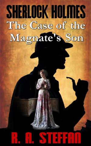 Book cover of Sherlock Holmes: The Case of the Magnate's Son