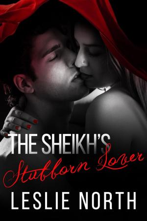 Cover of the book The Sheikh's Stubborn Lover by Chad Lane