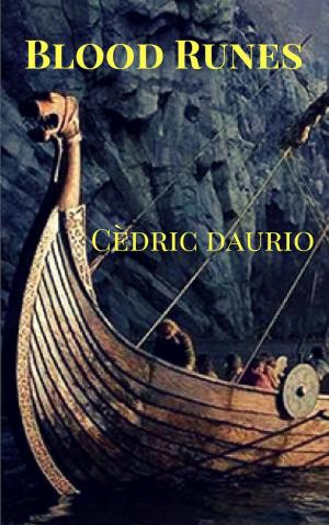 Cover of the book Blood Runes by Cèdric Daurio
