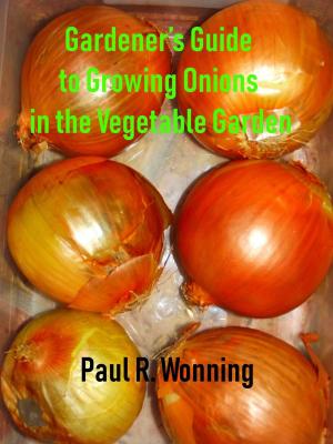 Book cover of Gardener’s Guide to Growing Onions in the Vegetable Garden