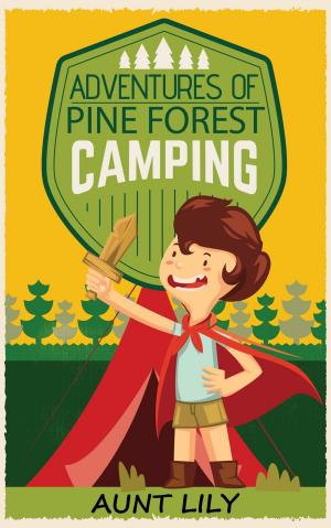 bigCover of the book Adventures of Pine Forest Camping by 