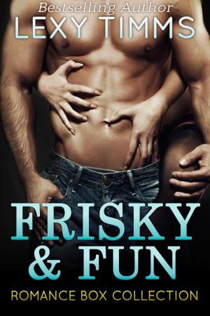 Cover of the book Frisky and Fun Romance Box Collection by Aaron Shaver