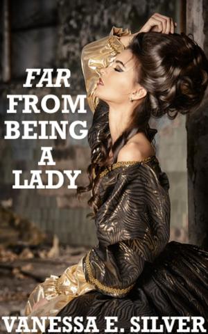 Cover of the book Far From Being A Lady by T. P. M. Thorne