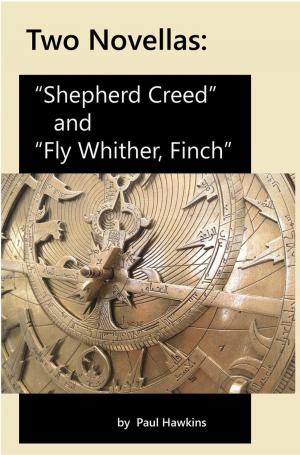 bigCover of the book Two Novellas: Shepherd Creed and Fly Whither, Finch by 