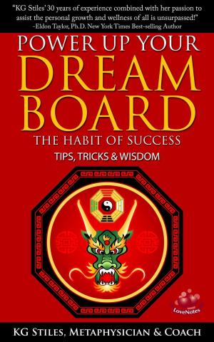 Cover of the book Power Up Your Dream Board The Habit of Success Tips, Tricks & Wisdom by Ingo Swann