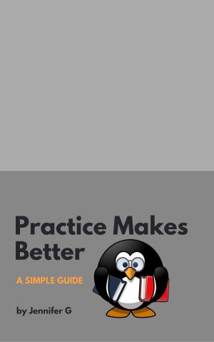Cover of the book Practice Makes Better by Vanessa E. Kelman