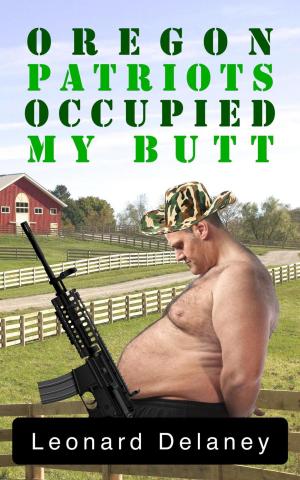 Cover of the book Oregon Patriots Occupied My Butt by Adrian Anderson