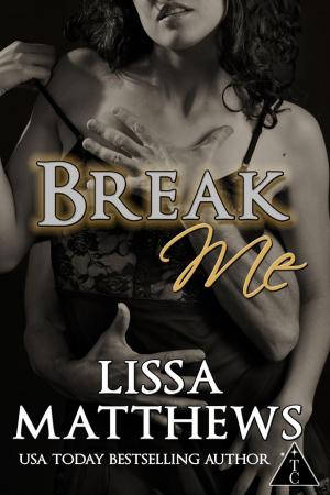 Cover of the book Break Me by Robyn Rychards