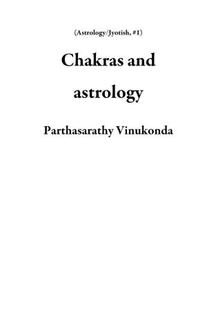 Cover of the book Chakras and astrology by Tom Soloway Pinkson, Ph.D.